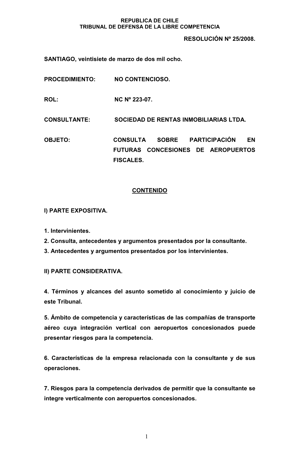 1 RESOLUCIÓN Nº 25/2008. SANTIAGO, Veintisiete De Marzo De