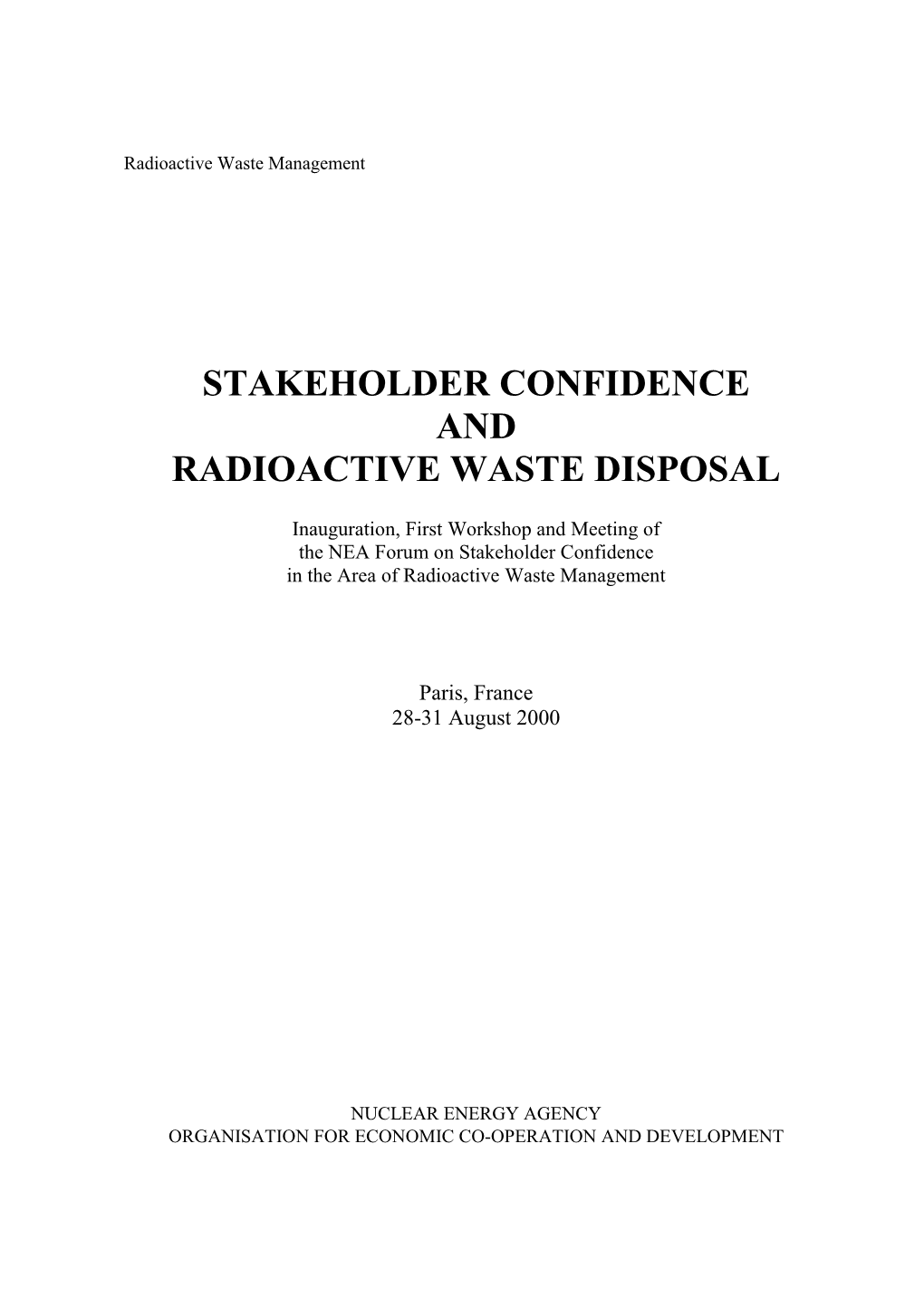 Stakeholder Confidence and Radioactive Waste Disposal