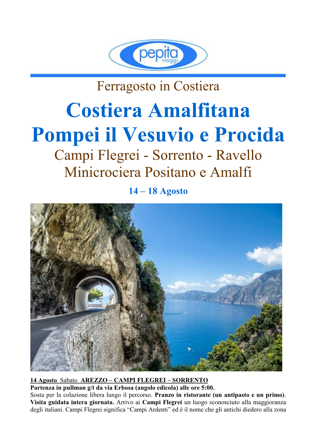 Costiera Amalfitana Pompei Il Vesuvio E Procida Campi Flegrei - Sorrento - Ravello