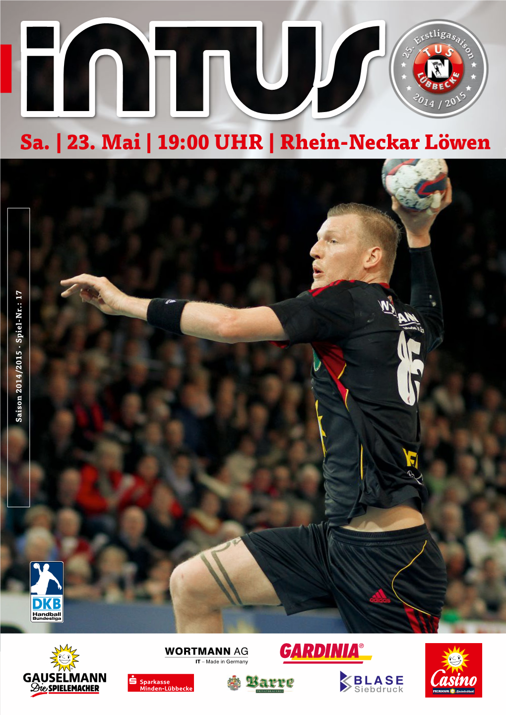 23. Mai | 19:00 UHR | Rhein-Neckar Löwen Saison 2014/2015 · Spiel-Nr.: 17