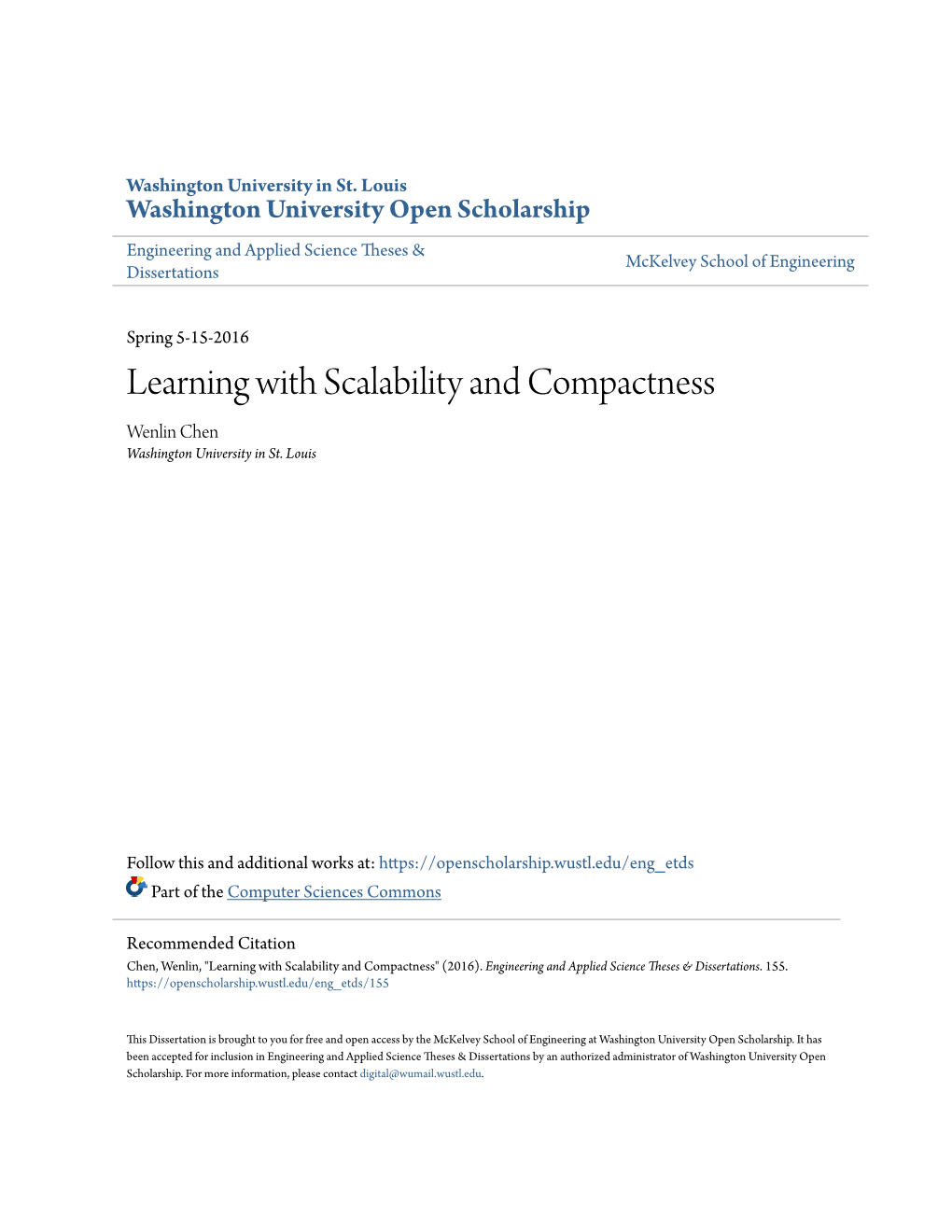 Learning with Scalability and Compactness Wenlin Chen Washington University in St