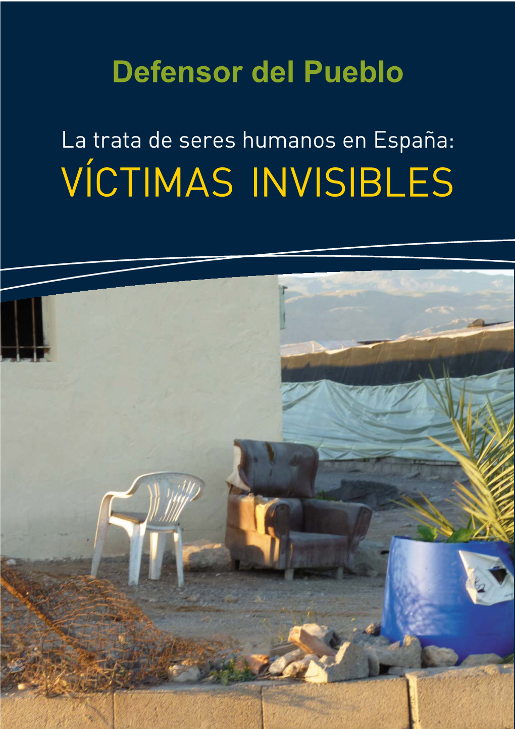 La Trata De Seres Humanos En España: Víctimas Invisibles