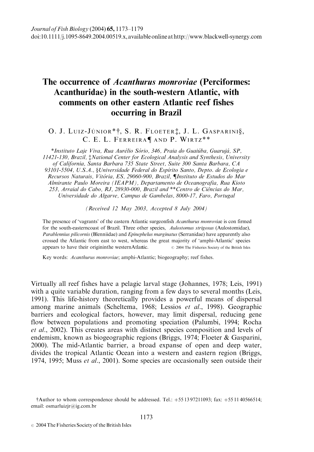 The Occurrence of Acanthurus Monroviae