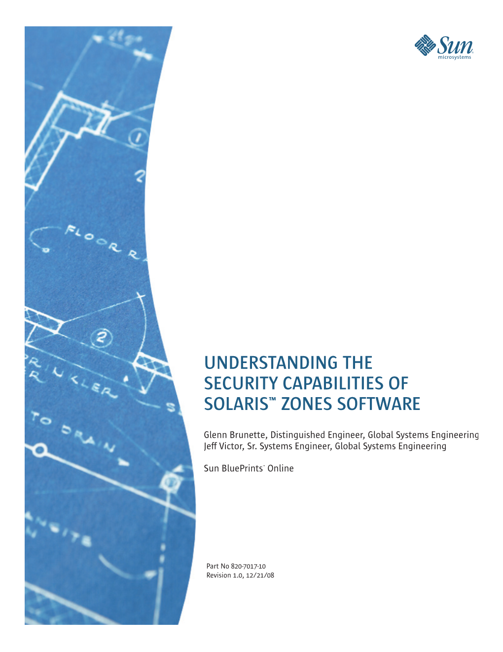 Understanding the Security Capabilities of Solaris Zones Software Sun Microsystems, Inc