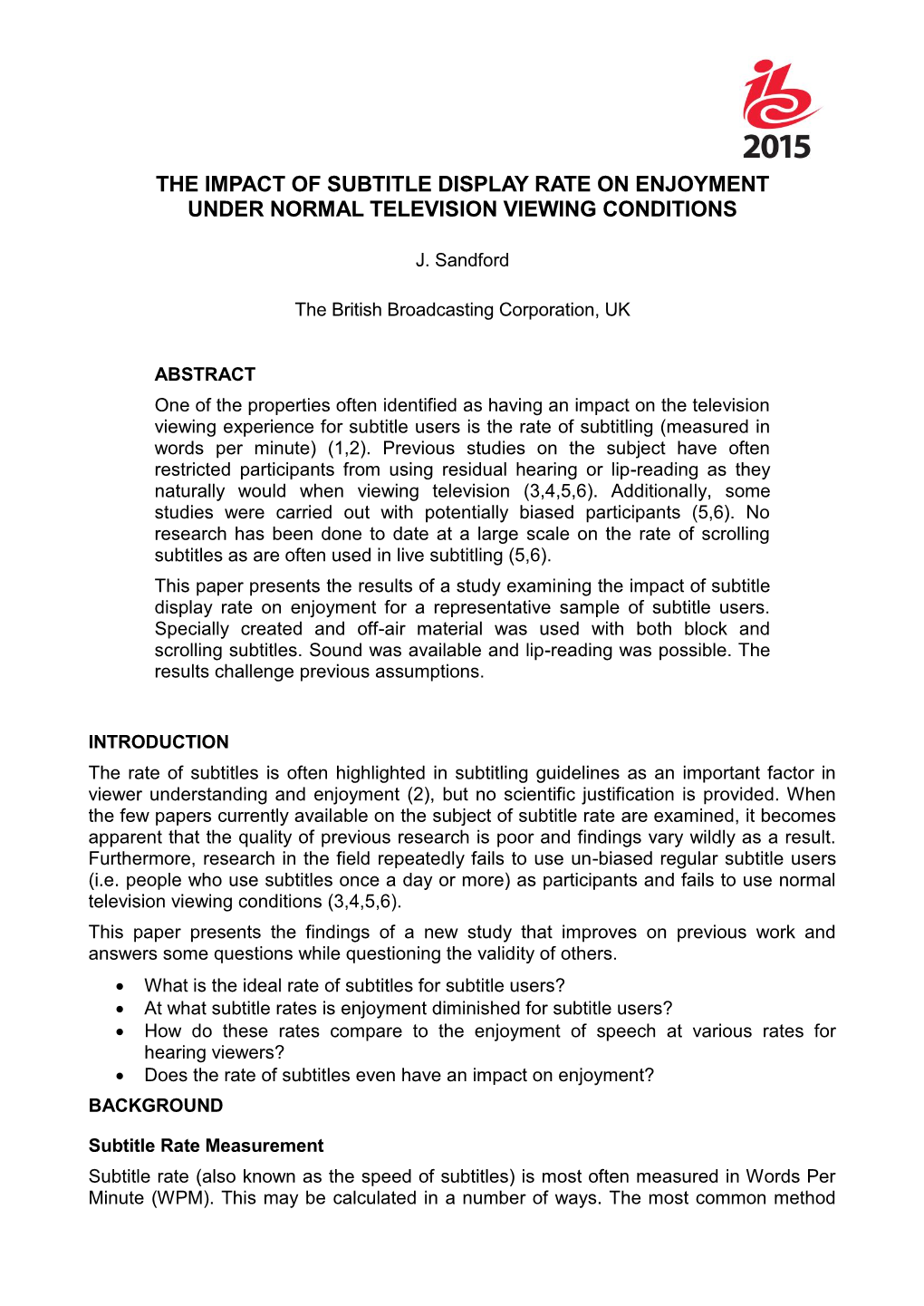 The Impact of Subtitle Display Rate on Enjoyment Under Normal Television Viewing Conditions
