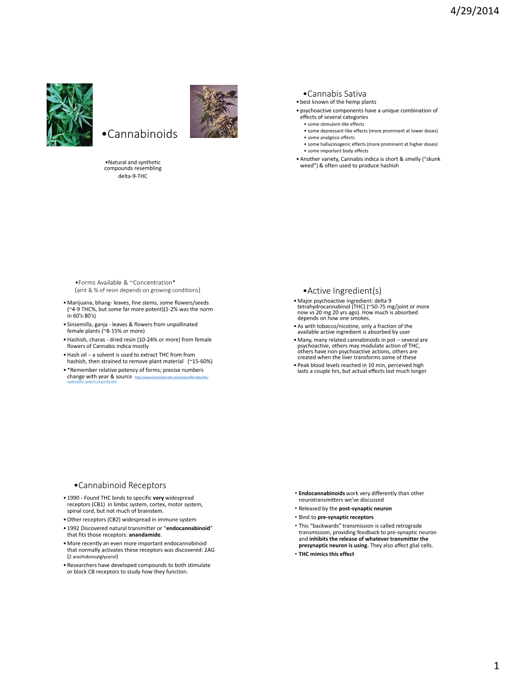 •Cannabinoids