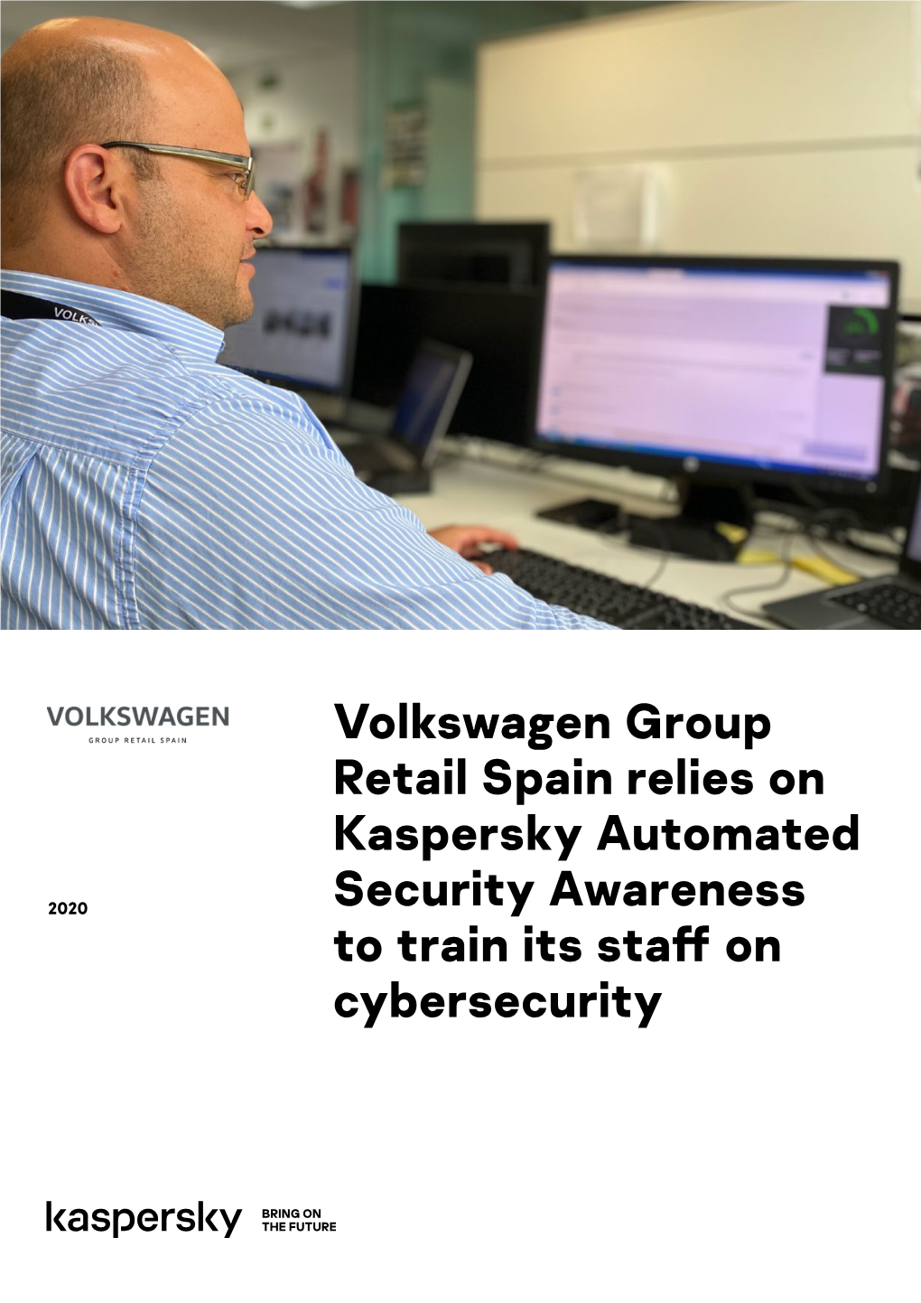Volkswagen Group Retail Spain Relies on Kaspersky Automated Security Awareness to Train Its Staff on Cybersecurity