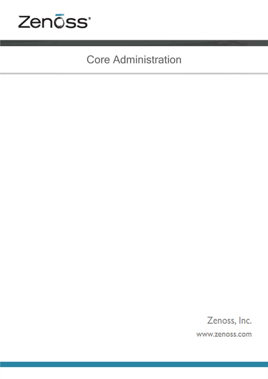 Zenoss Core Administration Copyright © 2012 Zenoss, Inc., 275 West St
