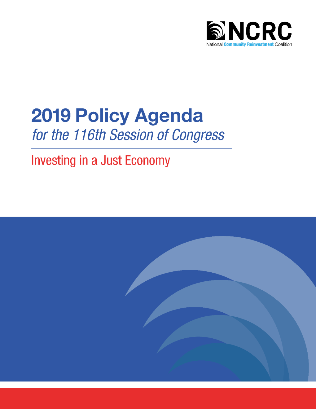 2019 NCRC Policy Agenda WHO WE ARE