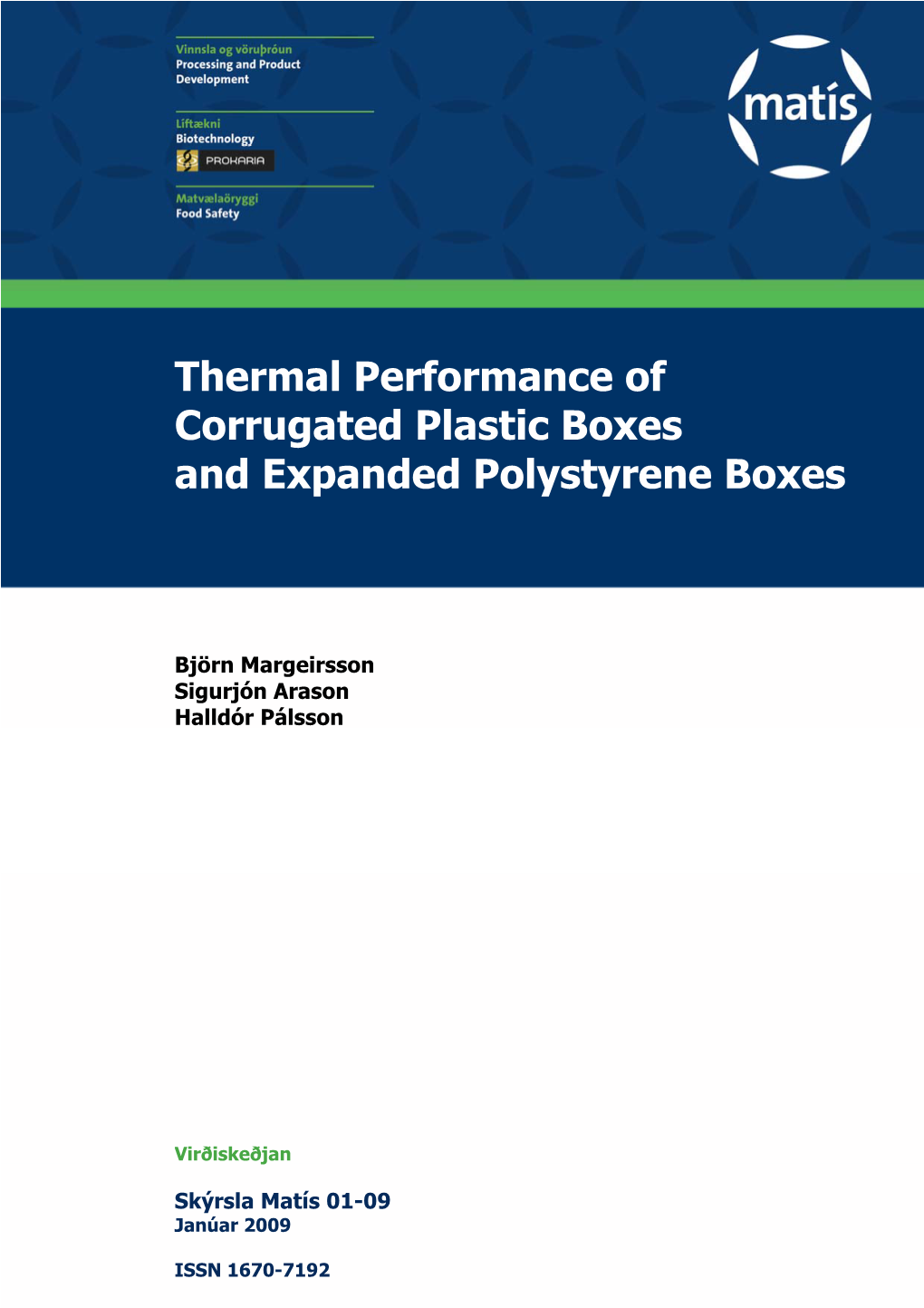 Thermal Performance of Corrugated Plastic Boxes and Expanded Polystyrene Boxes