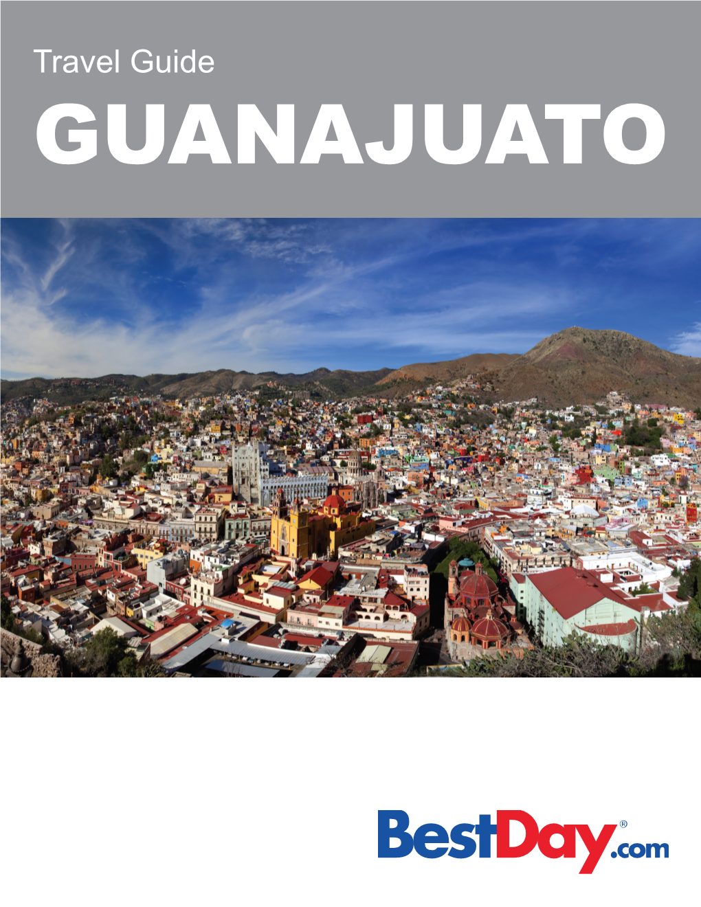 Travel Guide GUANAJUATO Contents