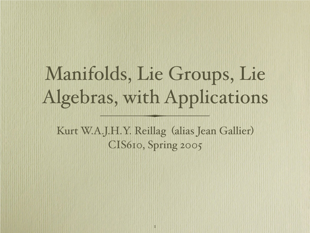 Manifolds, Lie Groups, Lie Algebras, with Applications