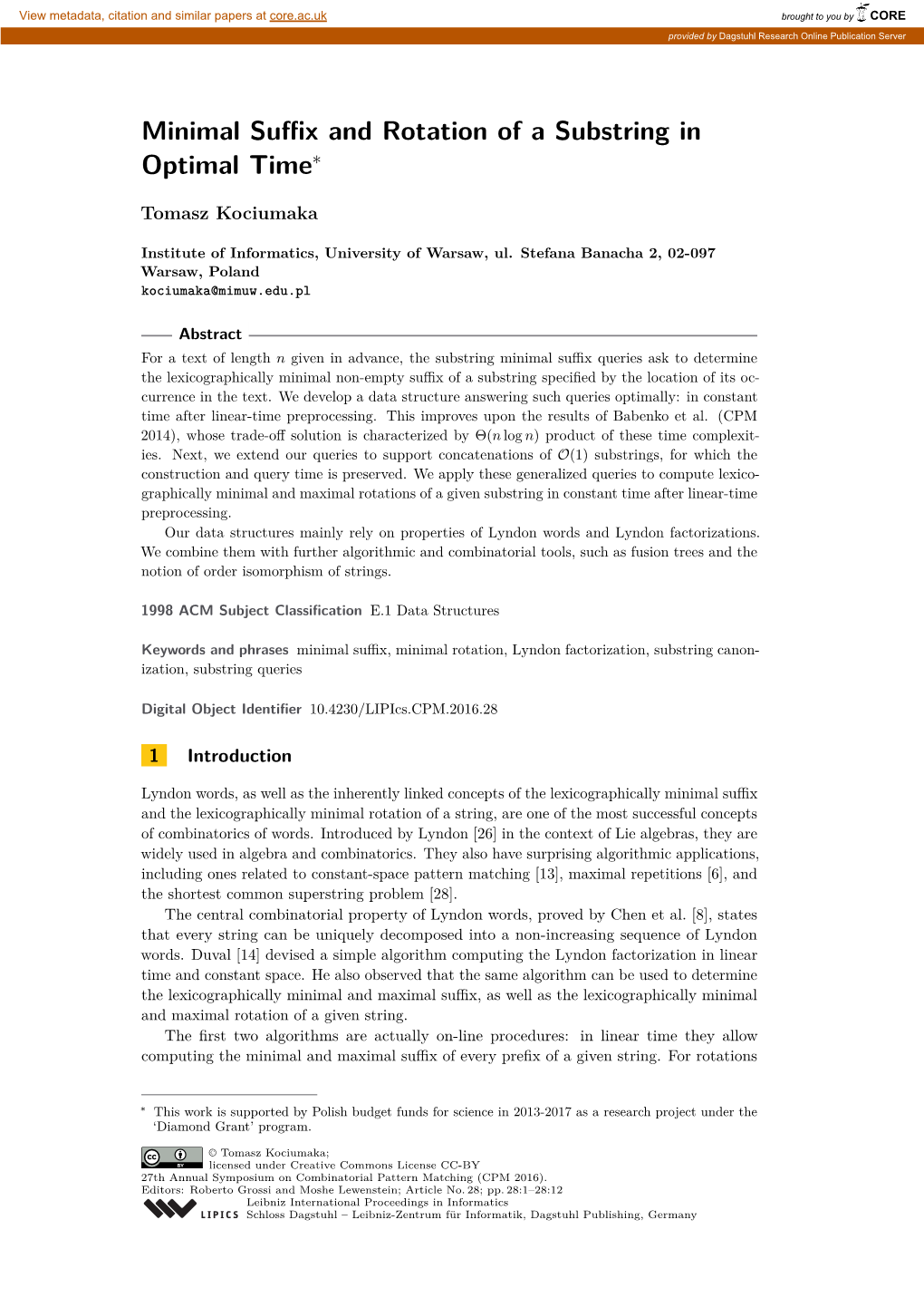 Minimal Suffix and Rotation of a Substring in Optimal Time∗