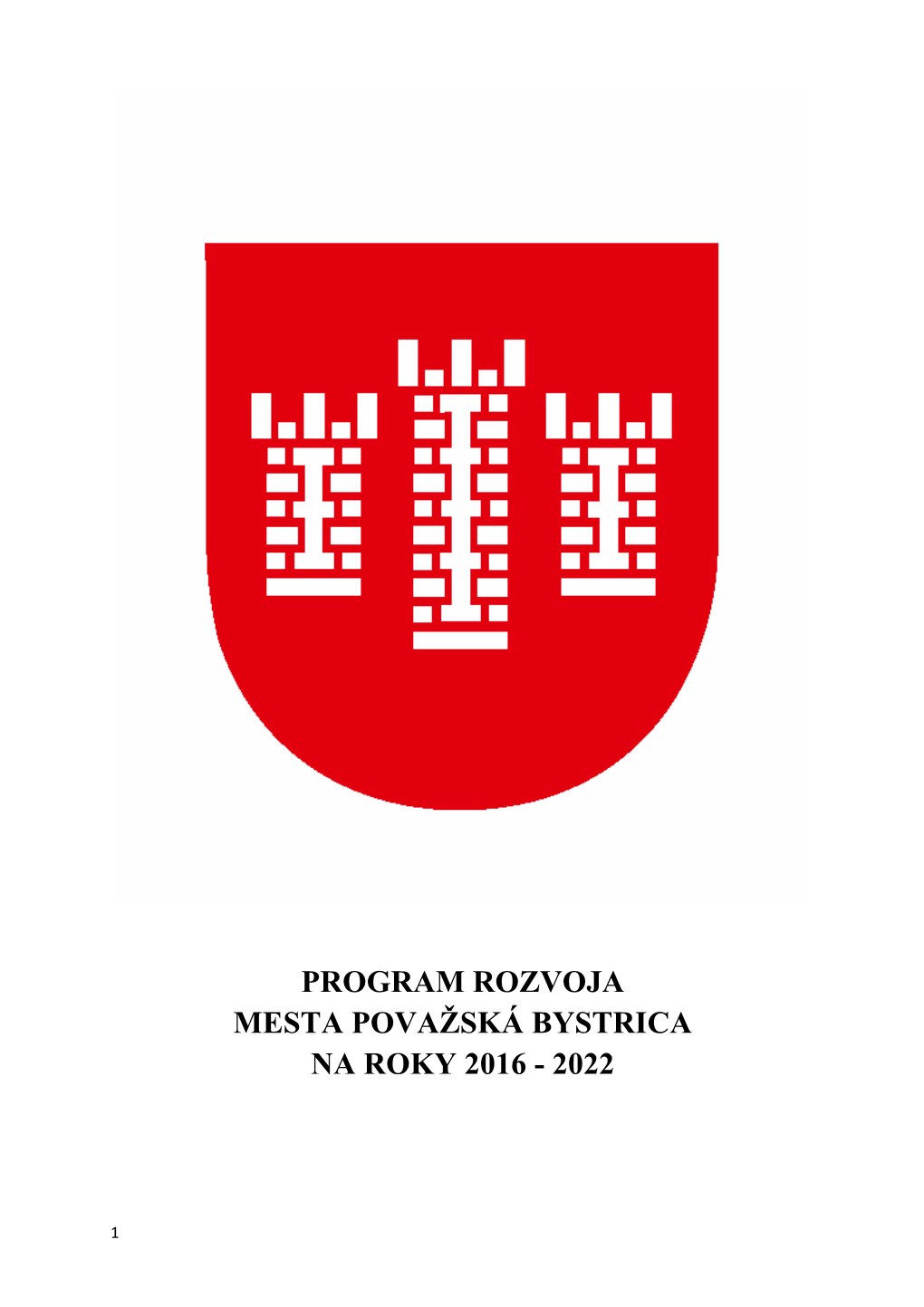Program Rozvoja Mesta Považská Bystrica Na Roky 2016 - 2022