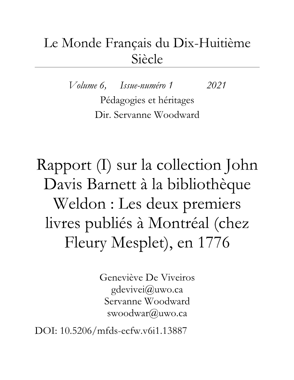 Rapport (I) Sur La Collection John Davis Barnett À La Bibliothèque Weldon : Les Deux Premiers Livres Publiés À Montréal (Chez Fleury Mesplet), En 1776