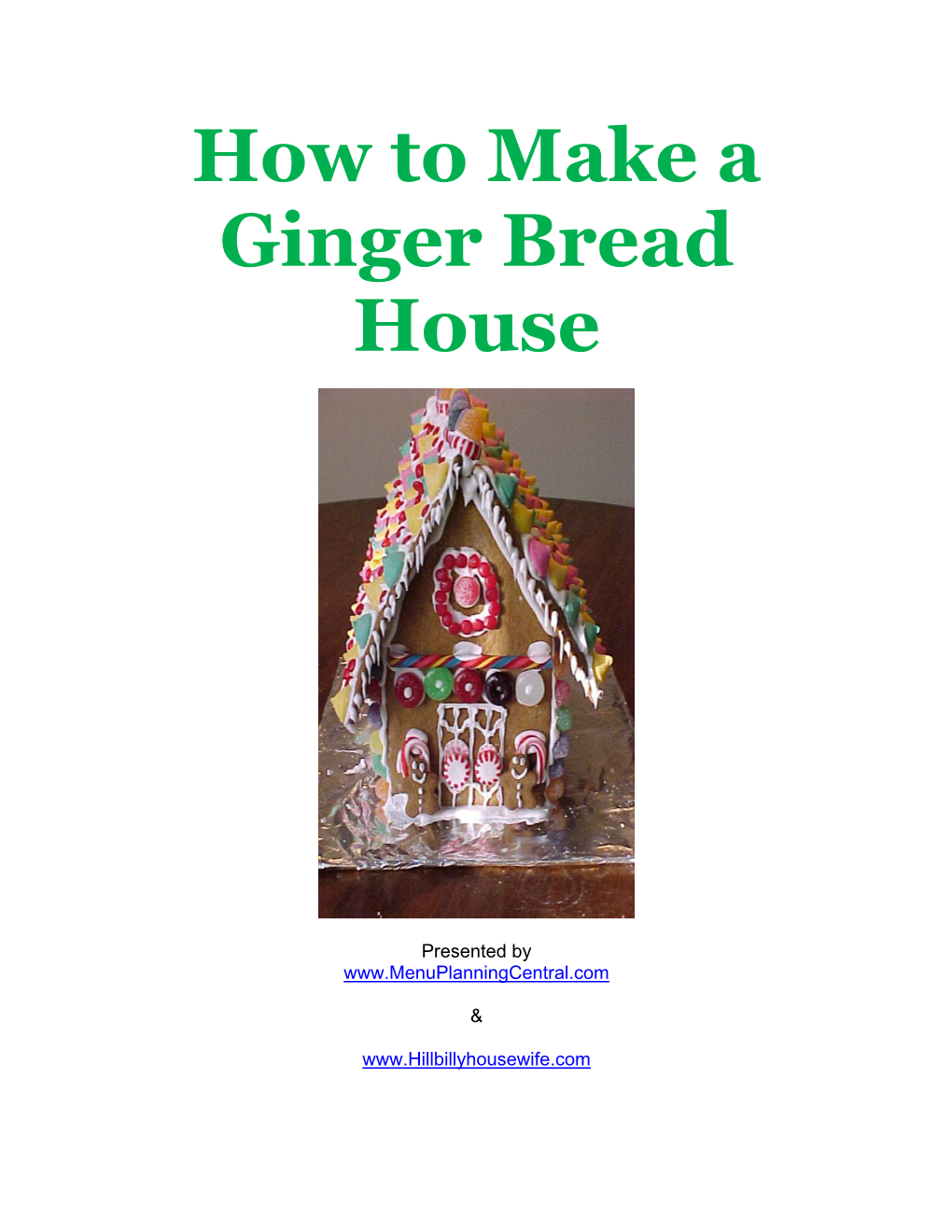 How to Make a Ginger Bread House