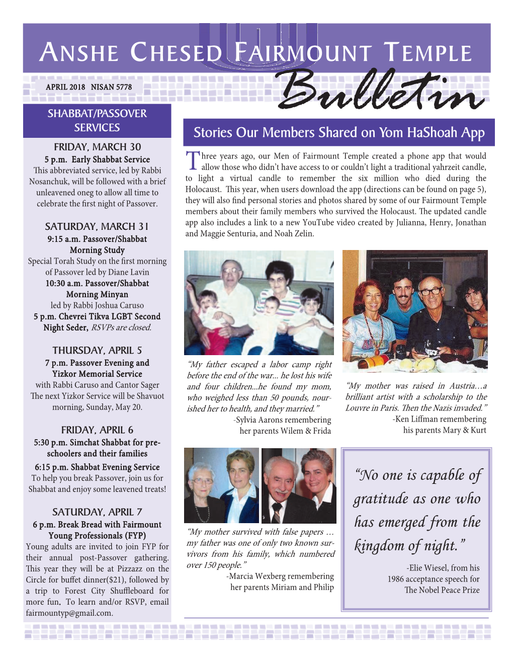 ANSHE CHESED FAIRMOUNT TEMPLE APRIL 2018 NISAN 5778 Bulletin SHABBAT/PASSOVER SERVICES Stories Our Members Shared on Yom Hashoah App FRIDAY, MARCH 30 5 P.M