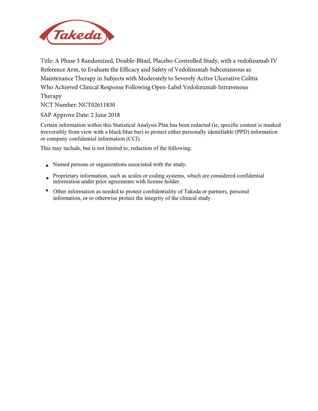 Title: a Phase 3 Randomized, Double-Blind, Placebo-Controlled Study, with a Vedolizumab IV Reference Arm, to Evaluate the Effica