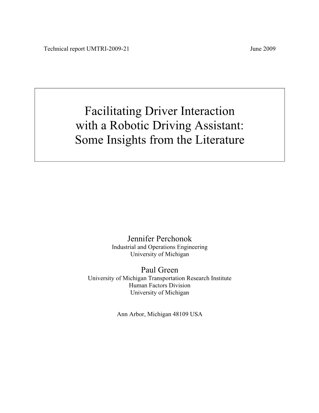 Facilitating Driver Interaction with a Robotic Driving Assistant: Some Insights from the Literature