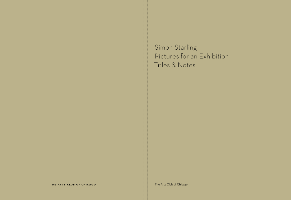 Simon Starling Pictures for an Exhibition Titles & Notes