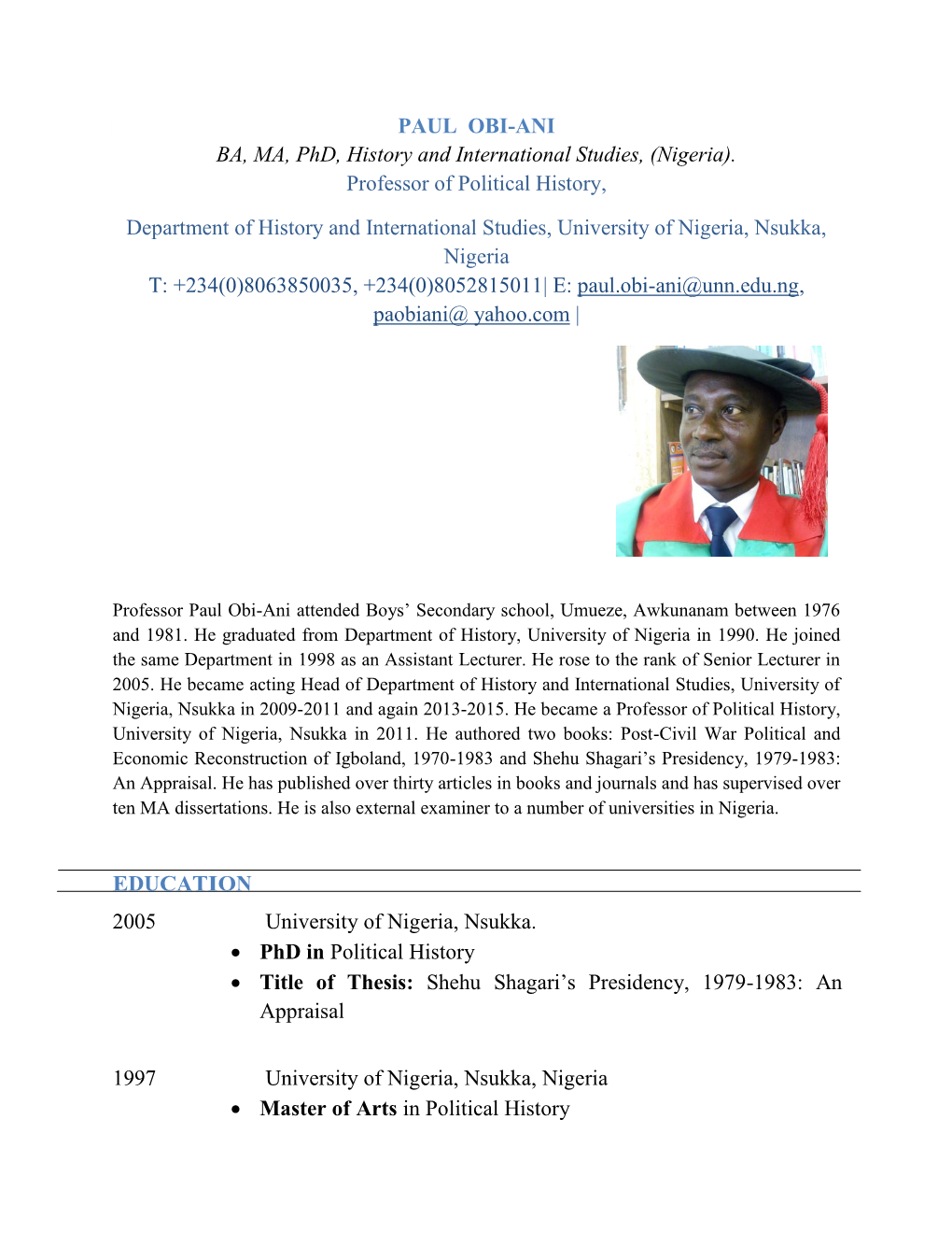 PAUL OBI-ANI BA, MA, Phd, History and International Studies, (Nigeria)