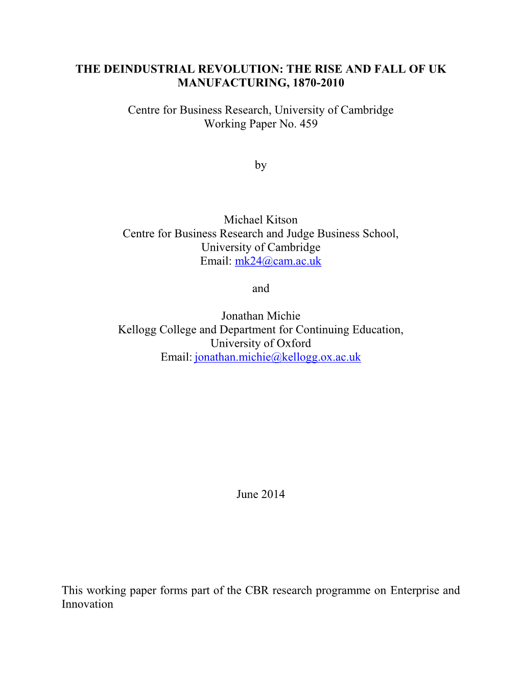 The Deindustrial Revolution: the Rise and Fall of Uk Manufacturing, 1870-2010