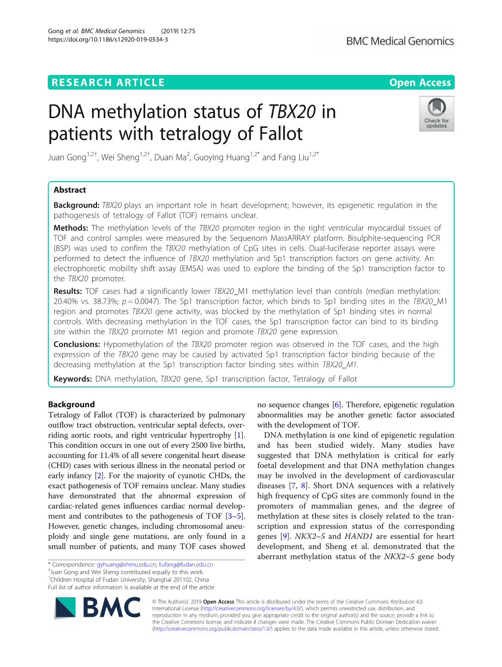 DNA Methylation Status of TBX20 in Patients with Tetralogy of Fallot Juan Gong1,2†, Wei Sheng1,2†, Duan Ma2, Guoying Huang1,2* and Fang Liu1,2*