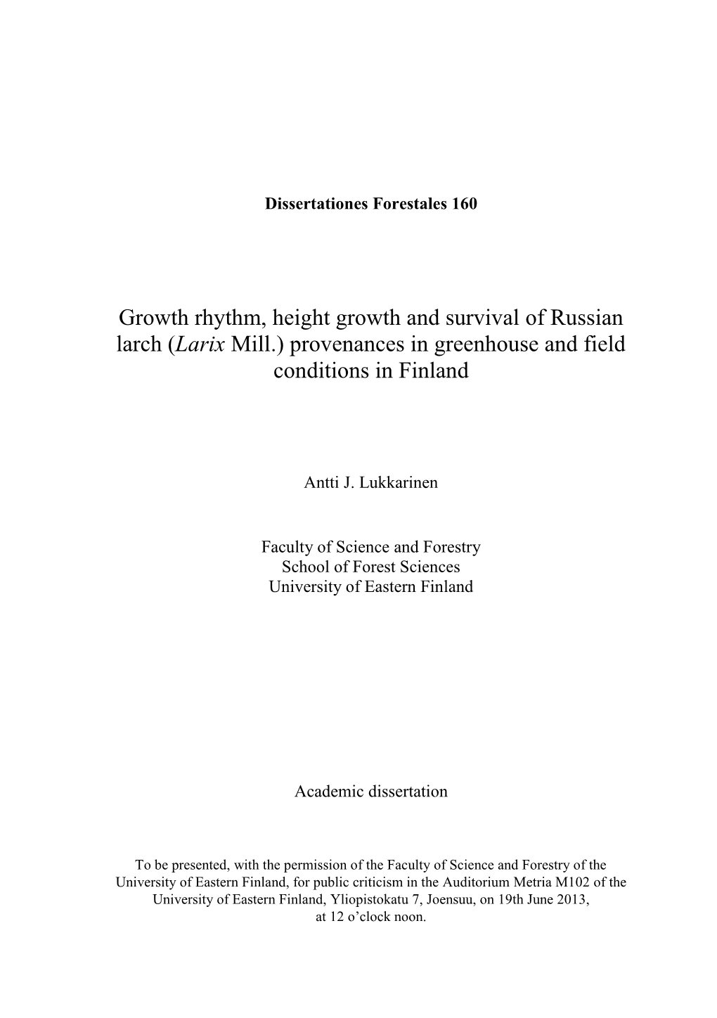 Growth Rhythm, Height Growth and Survival of Russian Larch (Larix Mill.) Provenances in Greenhouse and Field Conditions in Finland