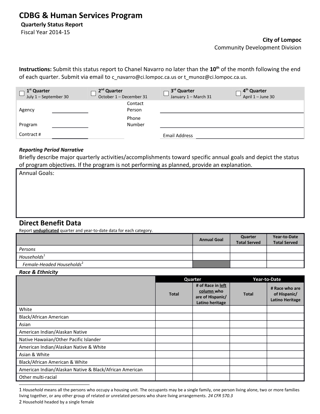 Instructions: Submit This Status Report to Nancy Madsen, Grants Manager at the End of Each