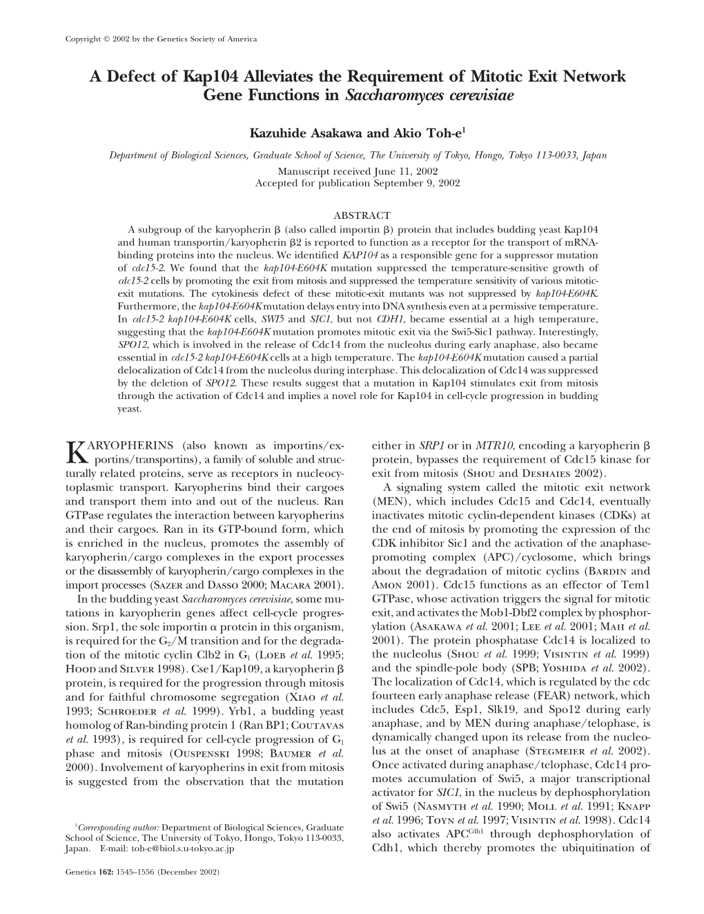 A Defect of Kap104 Alleviates the Requirement of Mitotic Exit Network Gene Functions in Saccharomyces Cerevisiae