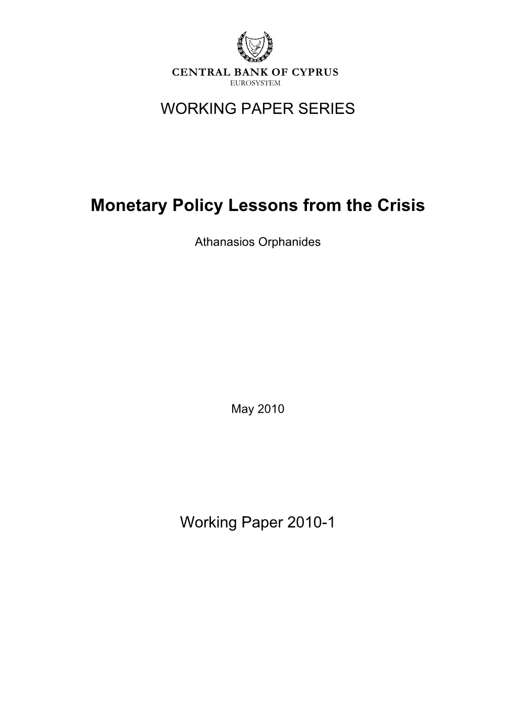 Monetary Policy Lessons from the Crisis