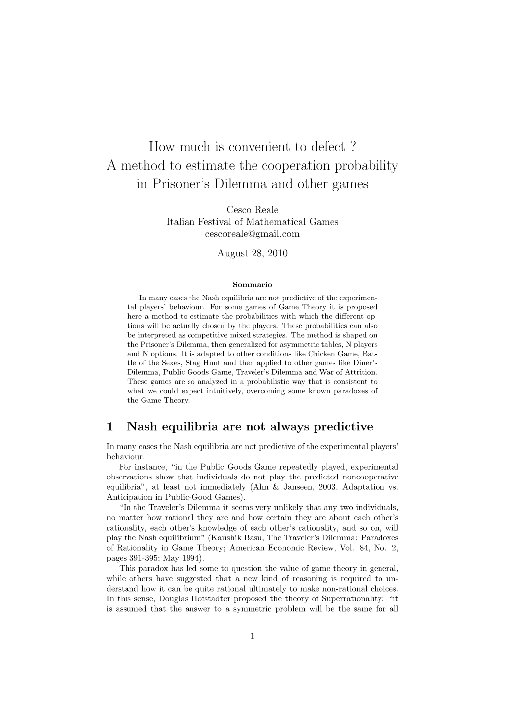 How Much Is Convenient to Defect ? a Method to Estimate the Cooperation Probability in Prisoner’S Dilemma and Other Games