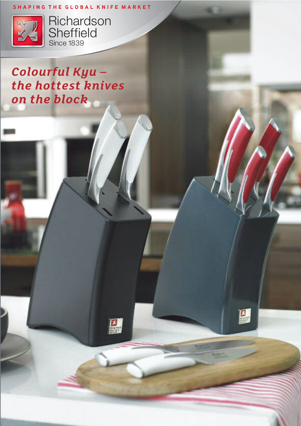 Colourful Kyu – the Hottest Knives on the Block CONTENTS