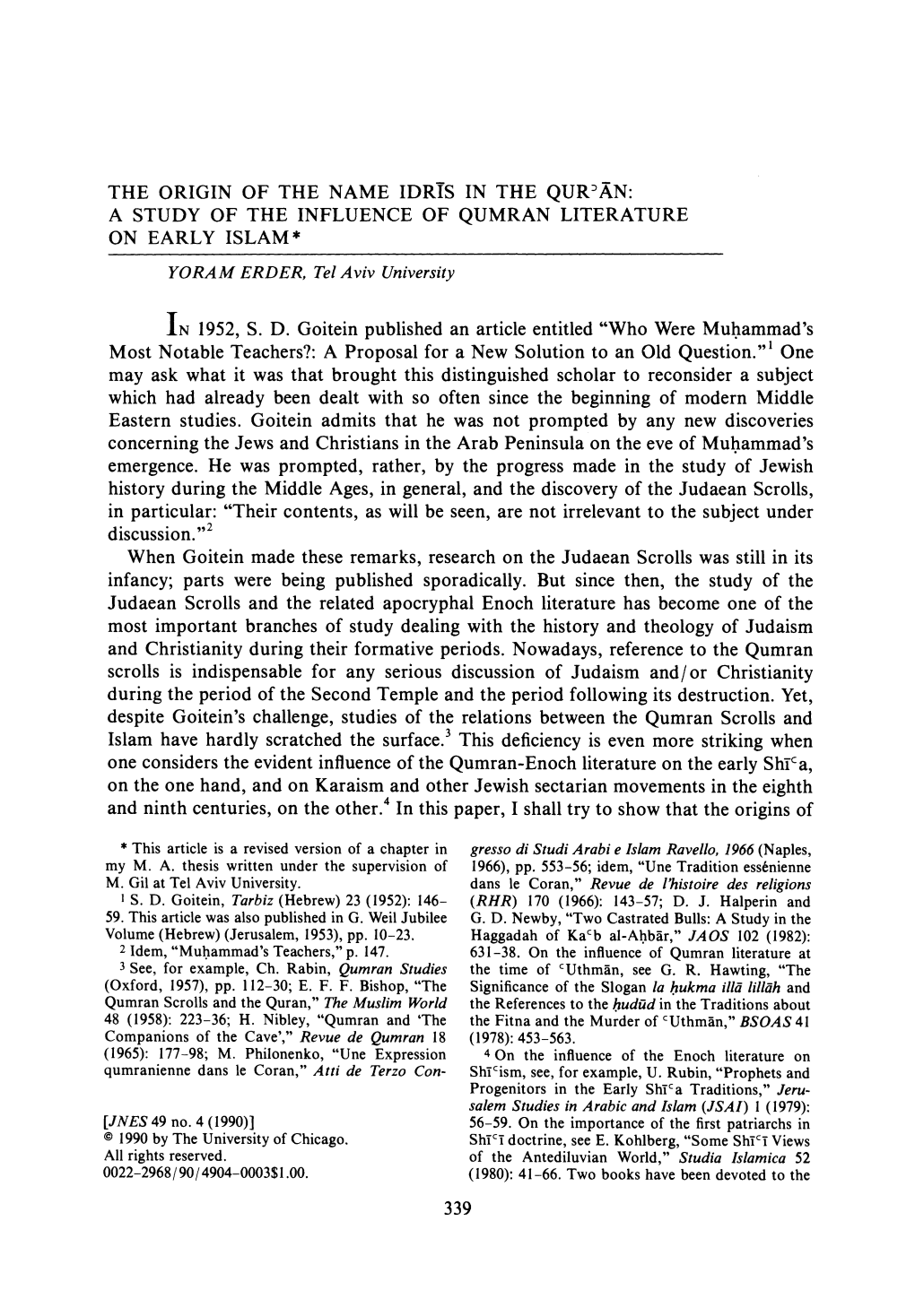 THE ORIGIN of the NAME IDRTS in the QUR'an: a STUDY of the INFLUENCE of QUMRAN LITERATURE on EARLY ISLAM* YORAM ERDER, Tel Aviv University