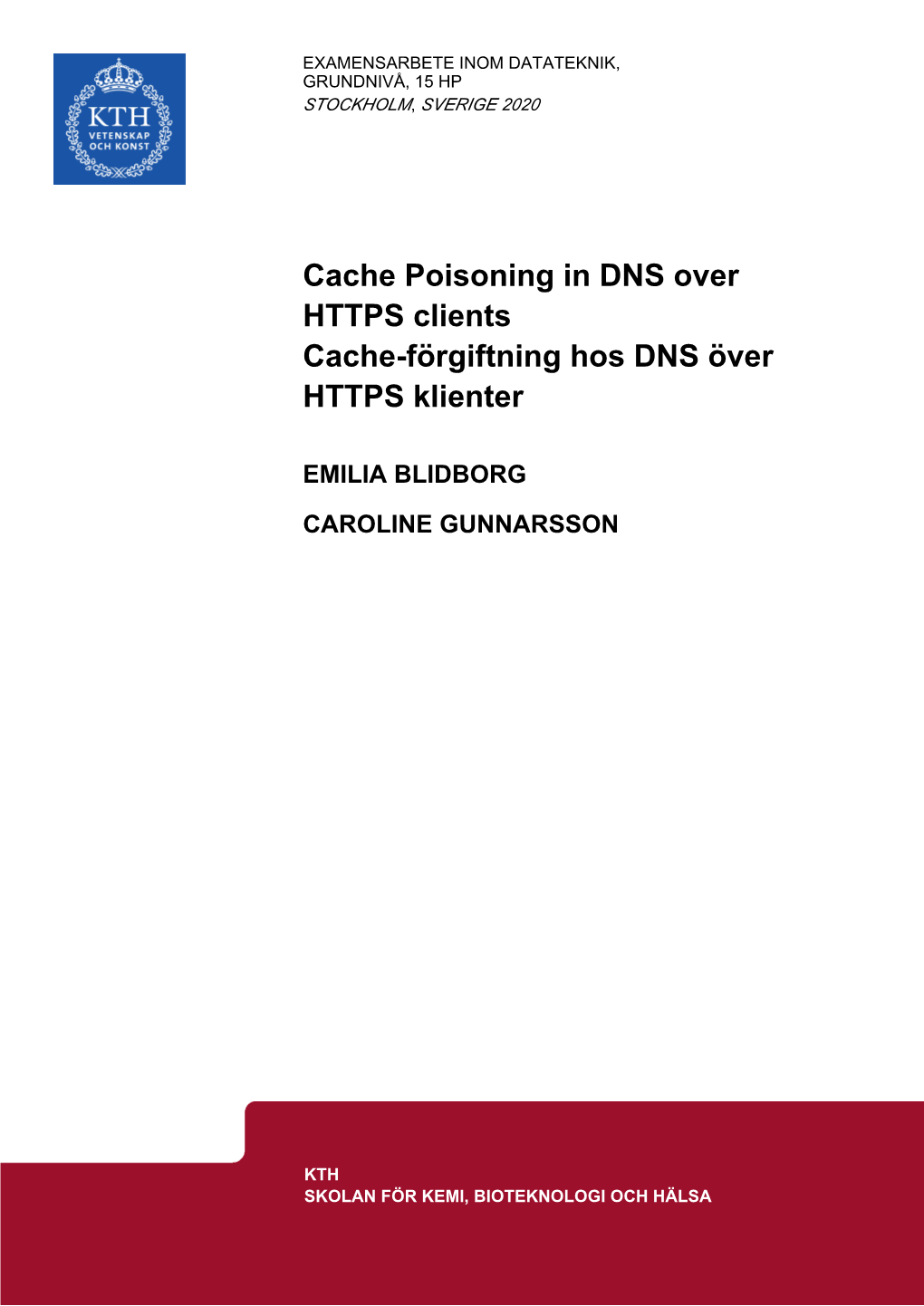 Cache Poisoning in DNS Over HTTPS Clients Cache-Förgiftning Hos DNS Över HTTPS Klienter