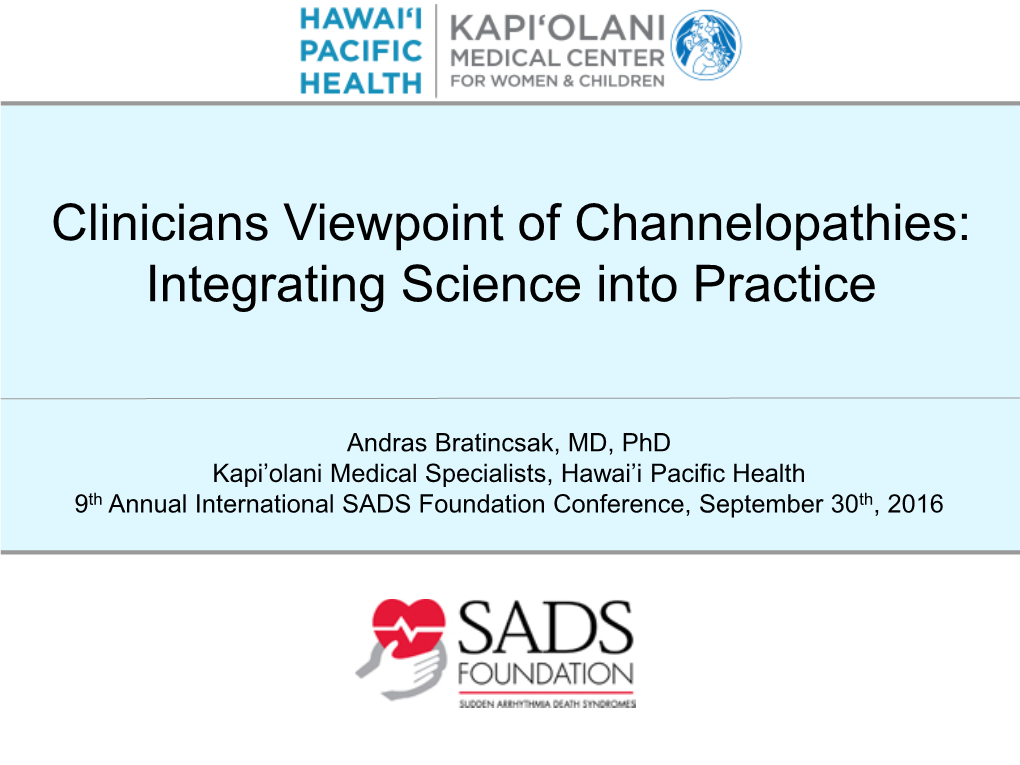 Clinicians Viewpoint of Channelopathies: Integrating Science Into Practice