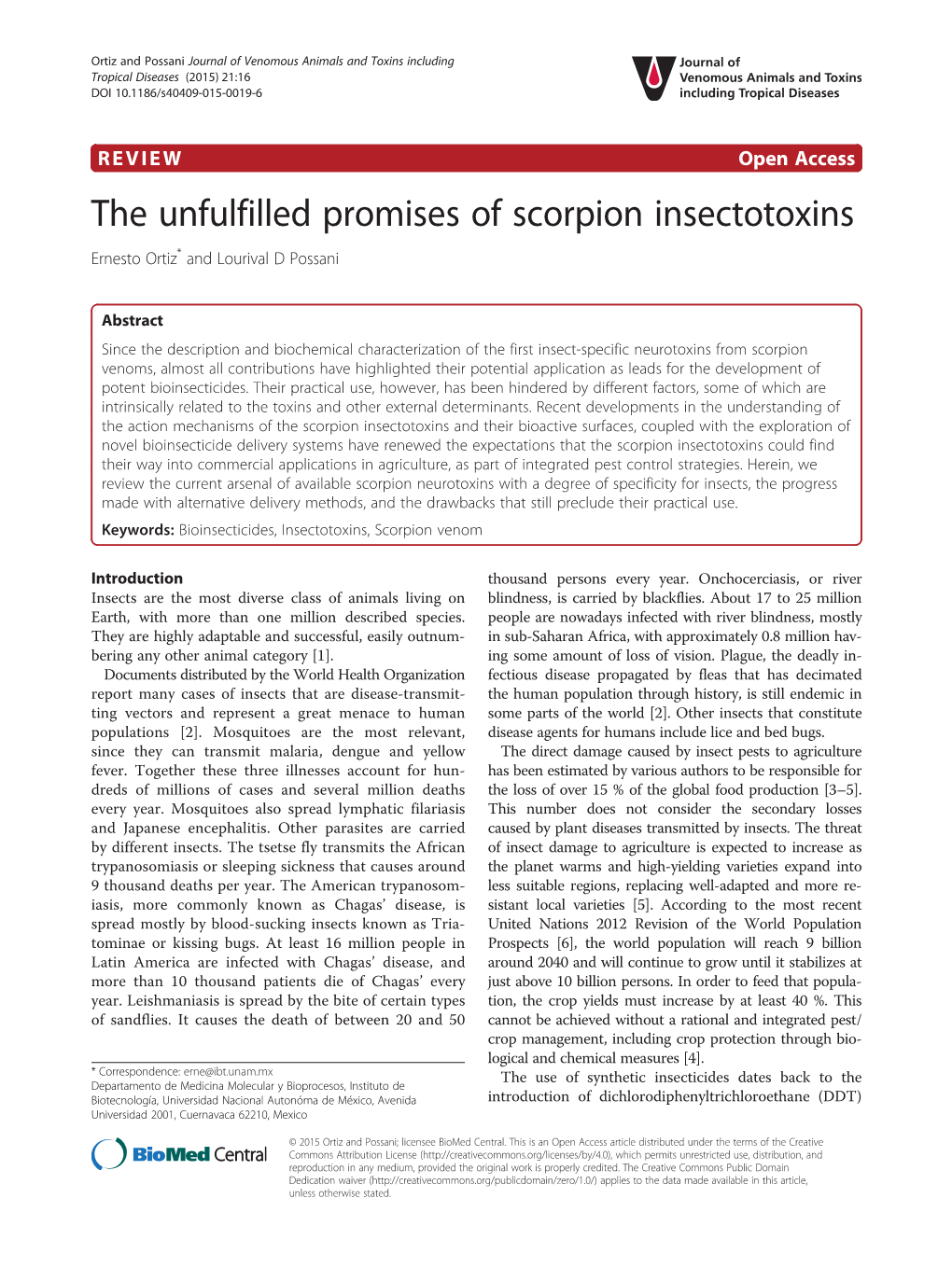 The Unfulfilled Promises of Scorpion Insectotoxins Ernesto Ortiz* and Lourival D Possani