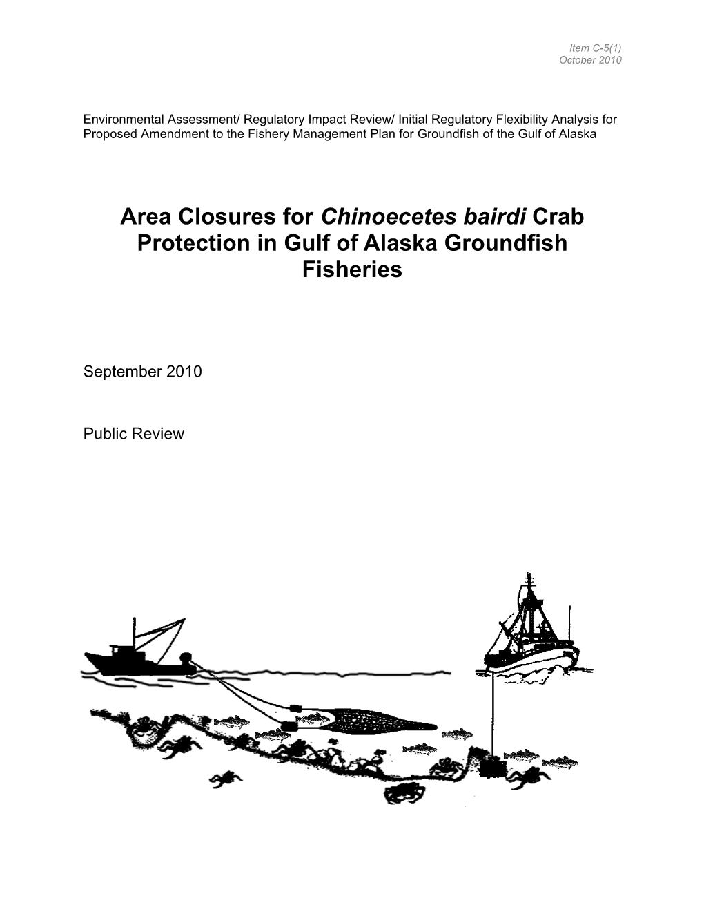 Area Closures for Chinoecetes Bairdi Crab Protection in Gulf of Alaska Groundfish Fisheries