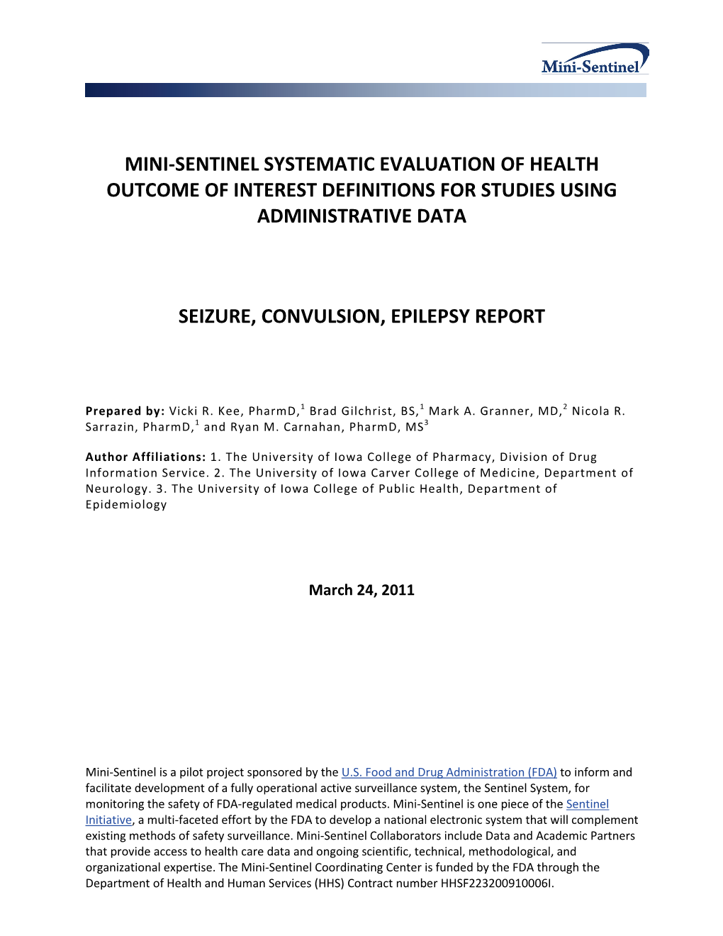 Mini-Sentinel Systematic Evaluation of Health Outcome of Interest Definitions for Studies Using Administrative Data