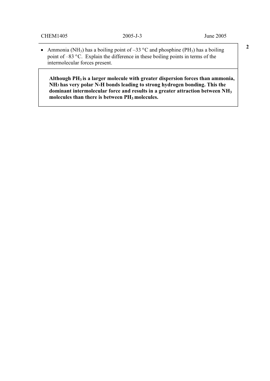 CHEM1405 2005-J-3 June 2005 • Ammonia (NH 3) Has a Boiling Point