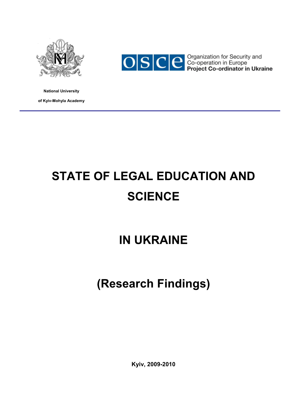 STATE of LEGAL EDUCATION and SCIENCE in UKRAINE (Research Findings)