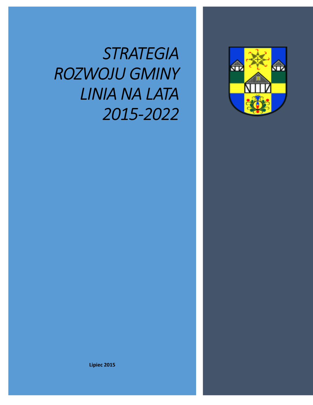 Strategia Rozwoju Gminy Linia Na Lata 2015-2022