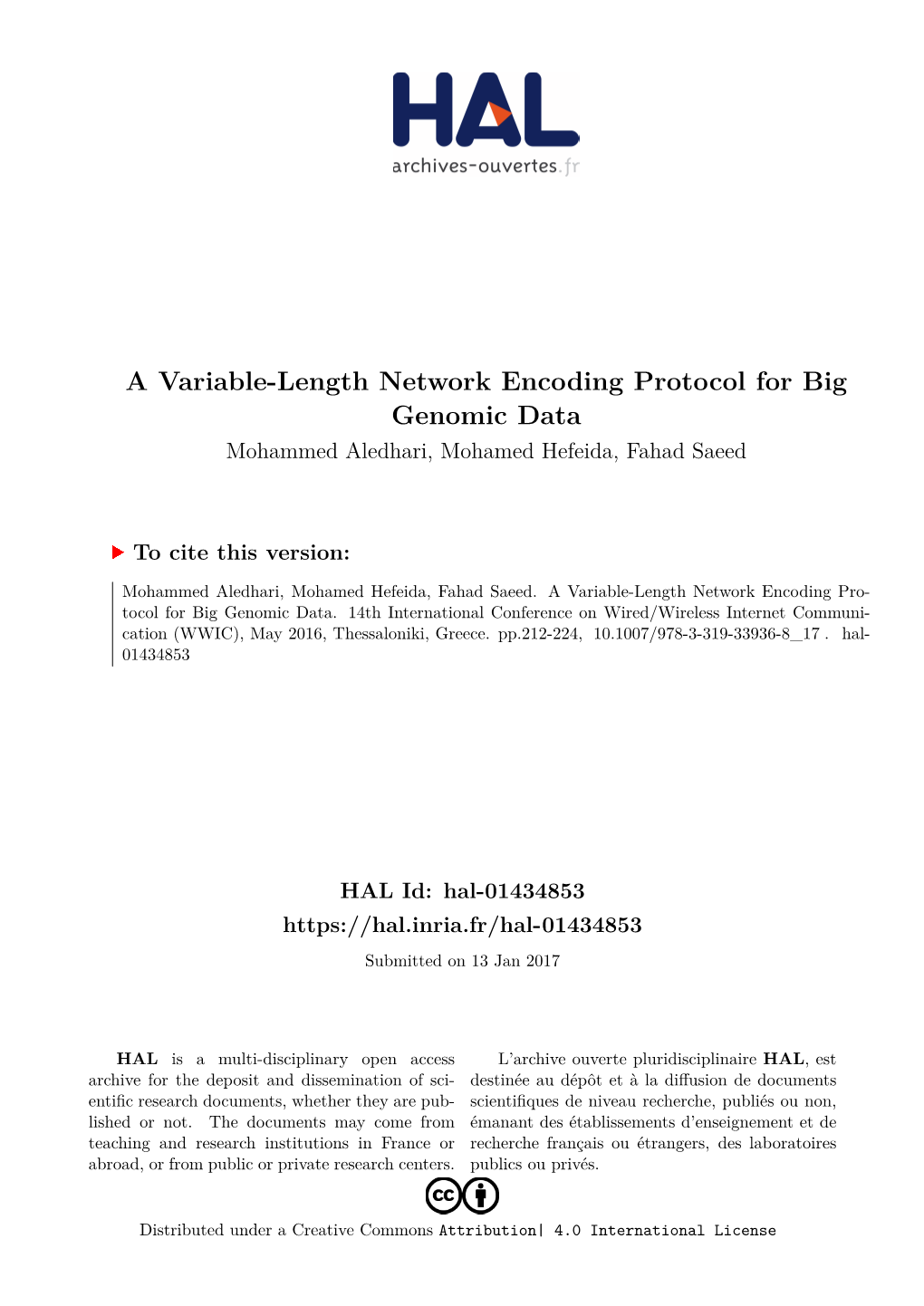 A Variable-Length Network Encoding Protocol for Big Genomic Data Mohammed Aledhari, Mohamed Hefeida, Fahad Saeed