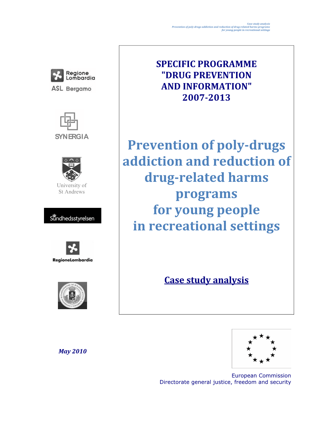 Prevention of Poly-Drugs Addiction and Reduction of Drug-Related Harms Programs for Young People in Recreational Settings