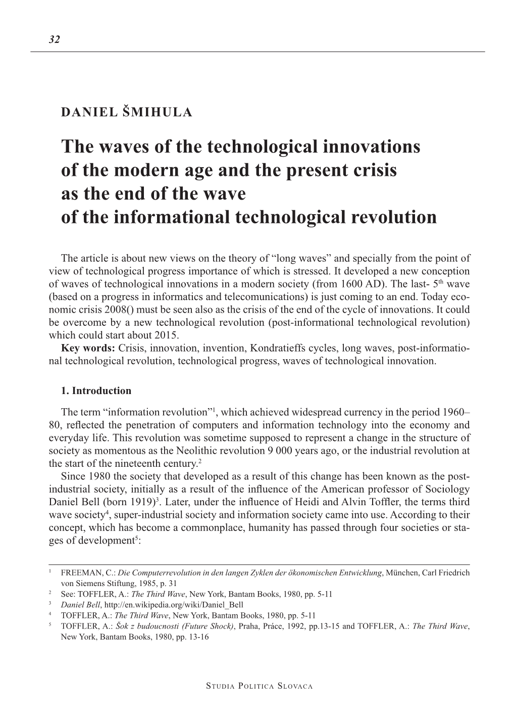 The Waves of the Technological Innovations of the Modern Age and the Present Crisis As the End of the Wave of the Informational Technological Revolution