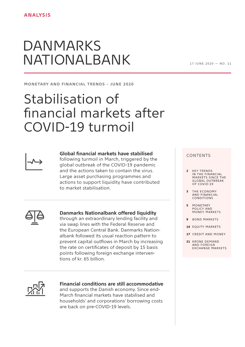 MONETARY and FINANCIAL TRENDS – JUNE 2020 Stabilisation of Financial Markets After COVID-19 Turmoil