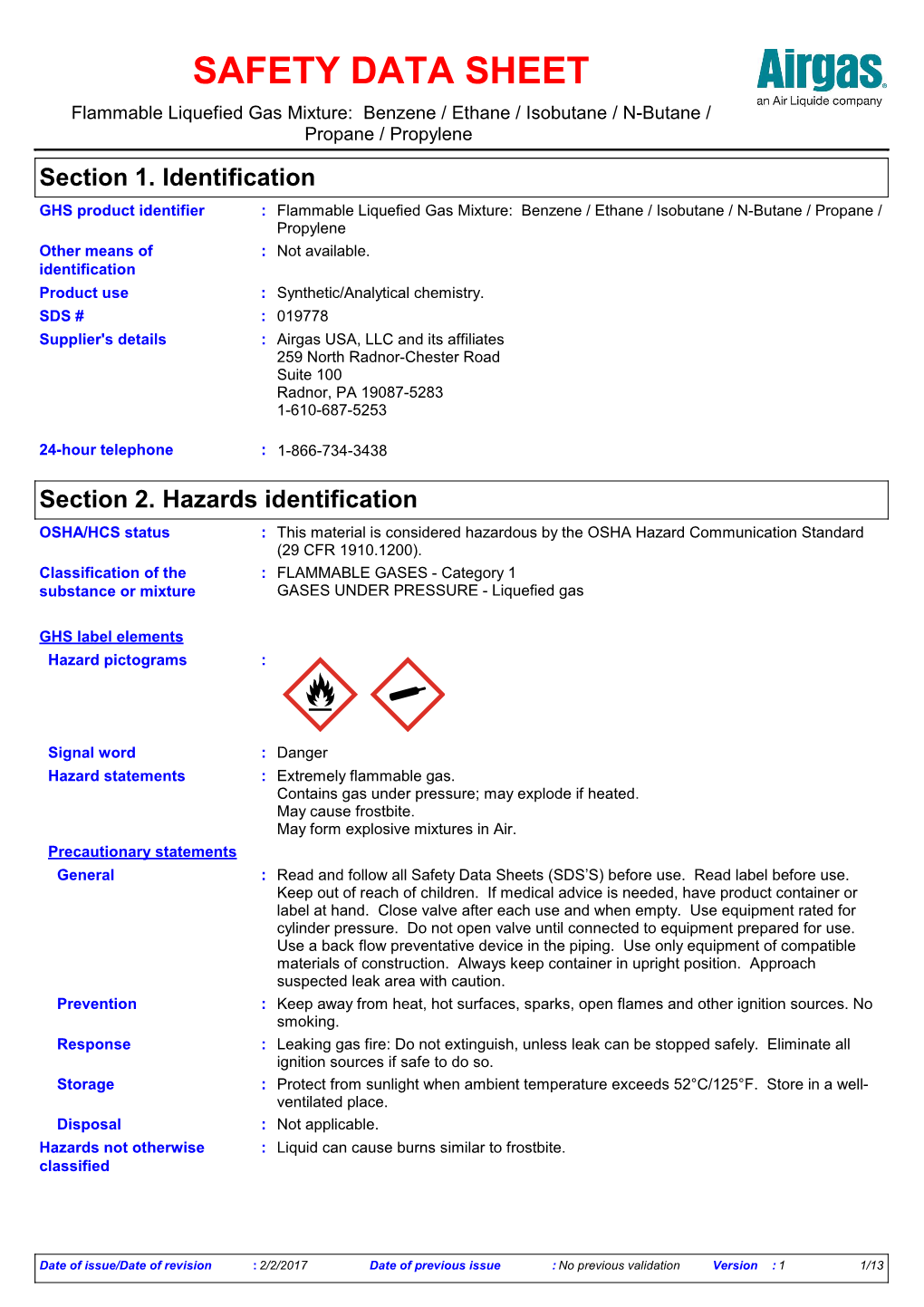 Section 2. Hazards Identification OSHA/HCS Status : This Material Is Considered Hazardous by the OSHA Hazard Communication Standard (29 CFR 1910.1200)