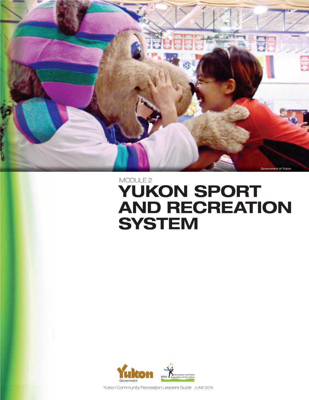 Yukon Sport and Recreation System