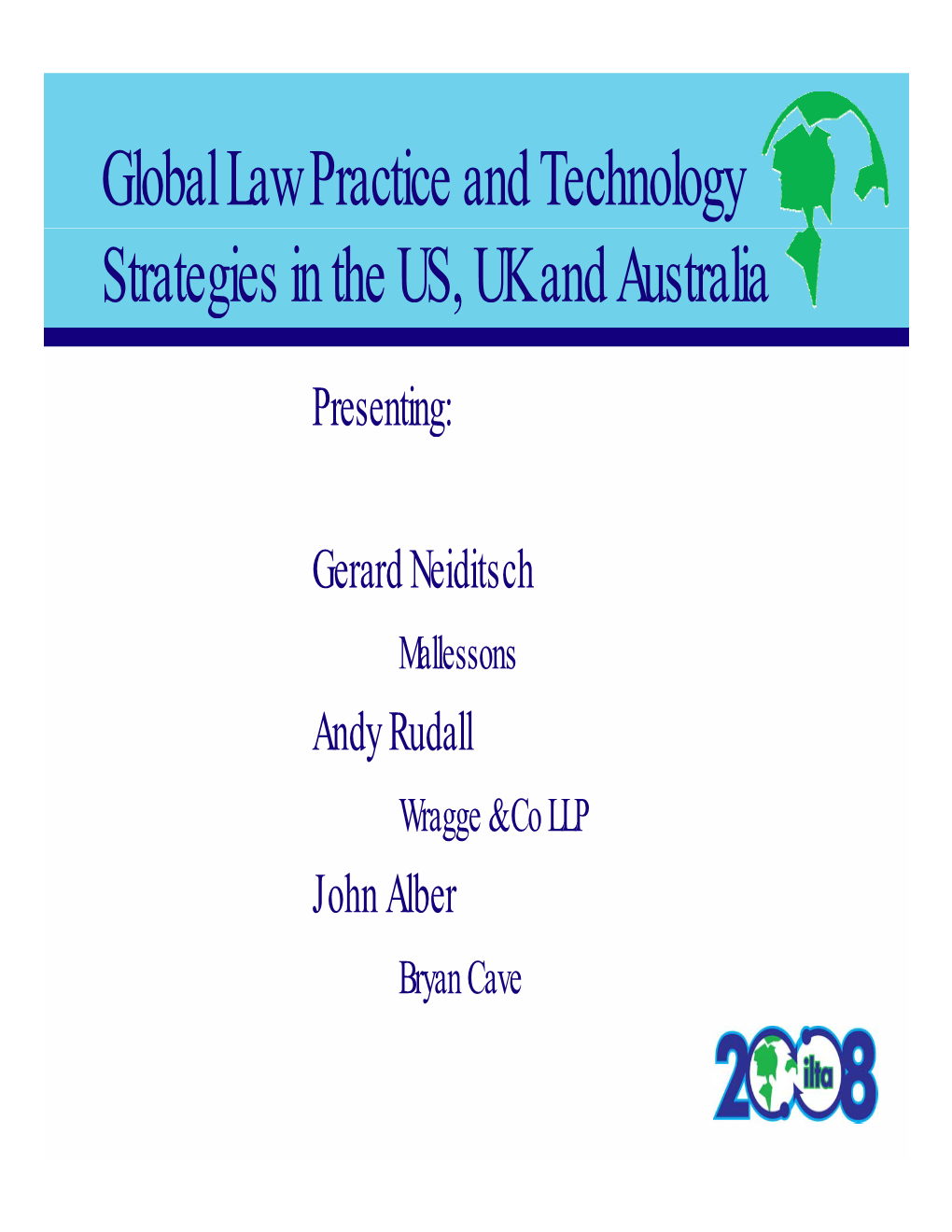 Global Law Practice and Technology Strategies in the US, UK and Australia