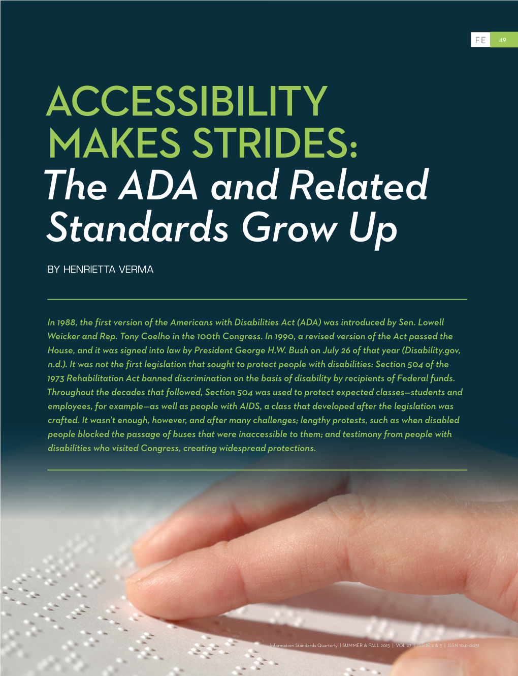 ACCESSIBILITY MAKES STRIDES: the ADA and Related Standards Grow Up